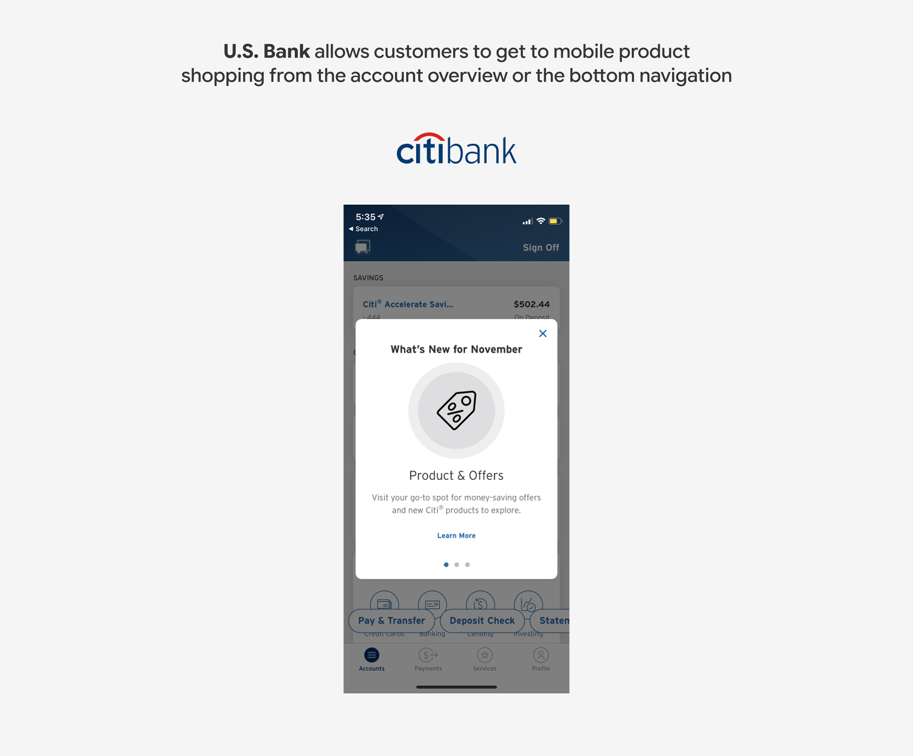 U.S. Bank allows customers to get to mobile product shopping from the account overview or the bottom navigation