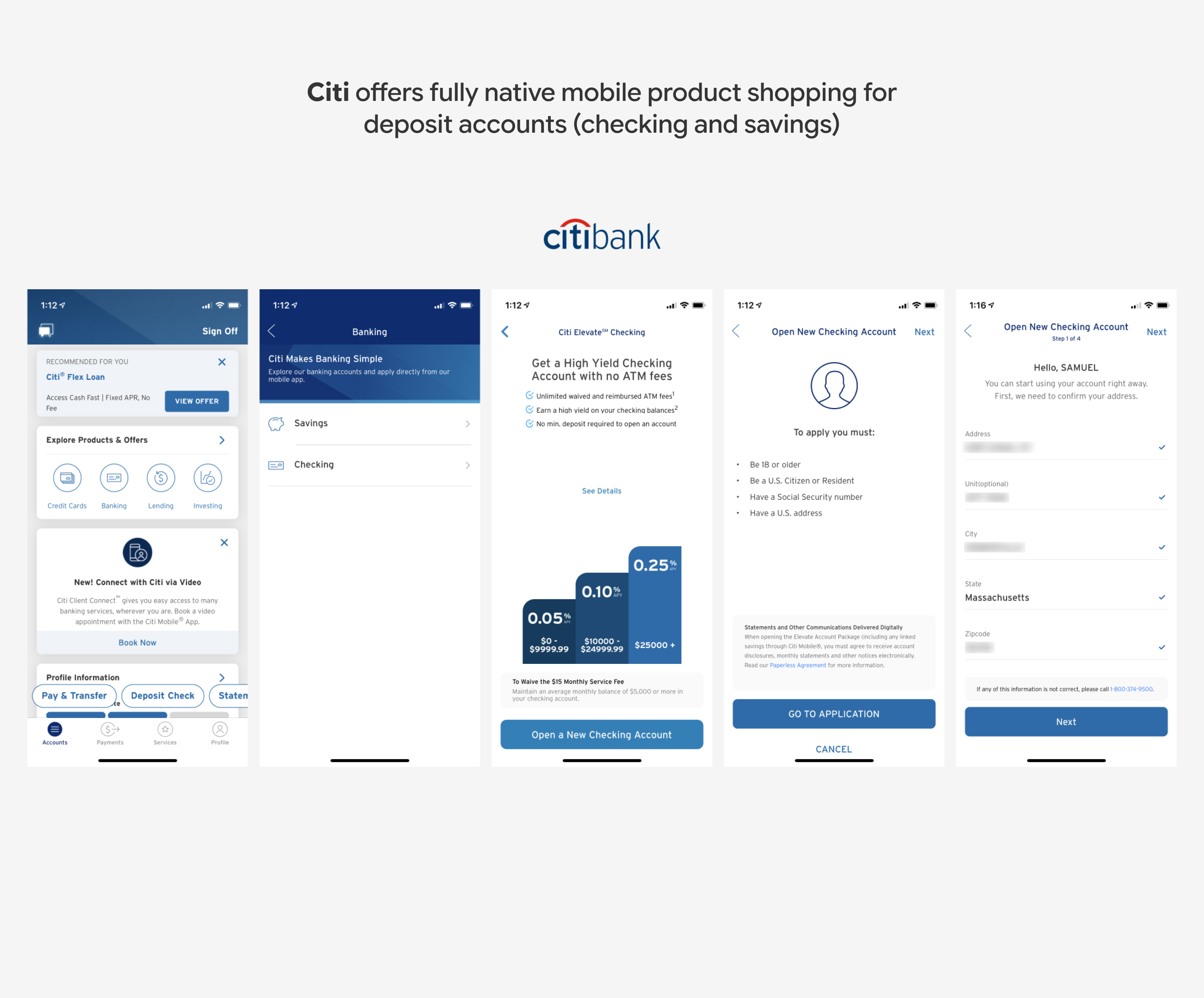 Citi offers fully native mobile product shopping for deposit accounts (checking and savings)
