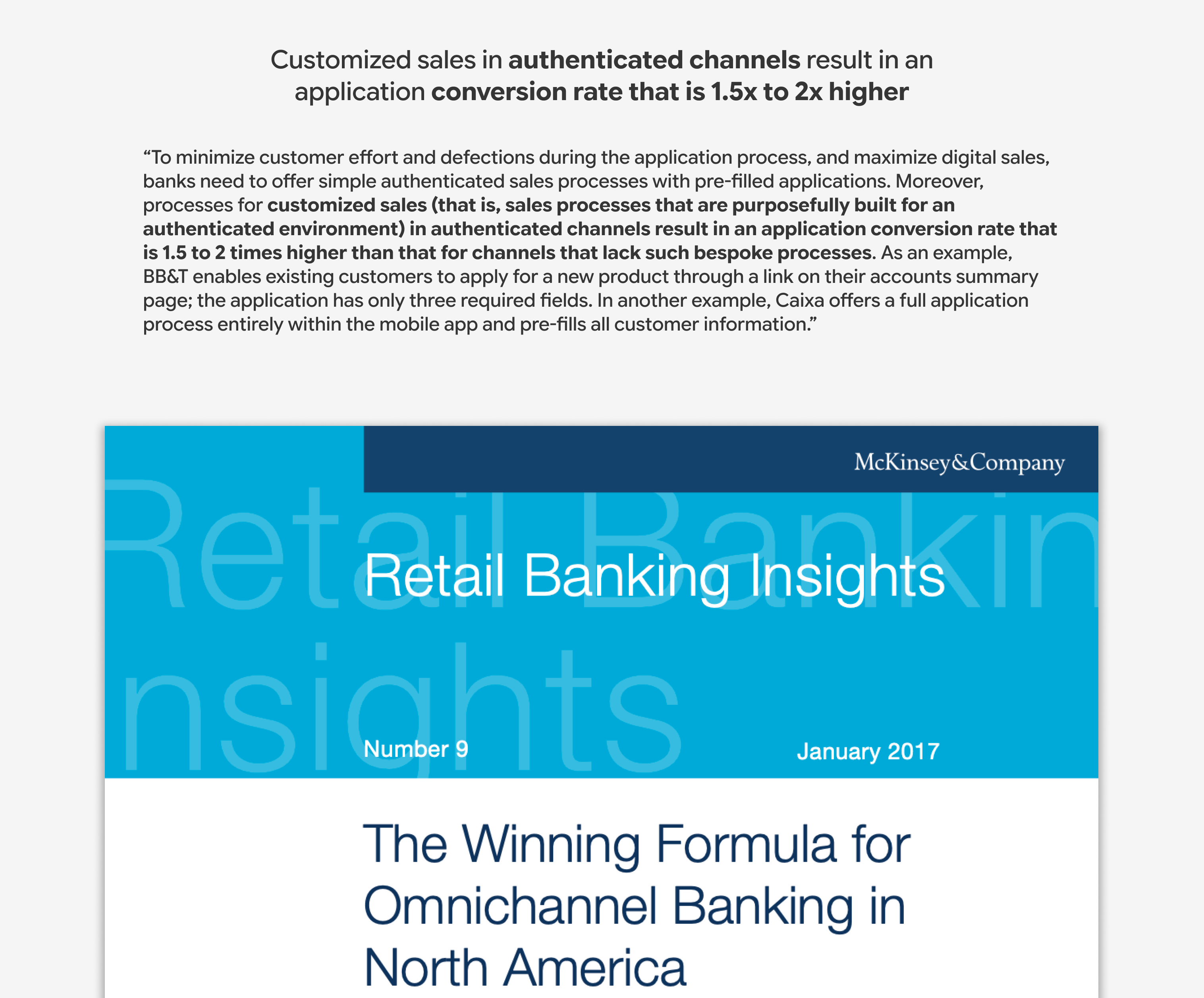 Customized sales in authenticated channels result in an application conversion rate that is 1.5x to 2x higher